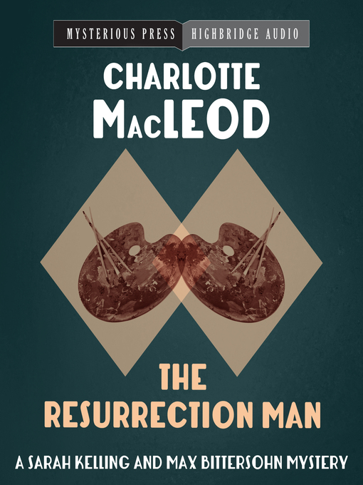 Title details for The Resurrection Man by Charlotte MacLeod - Available